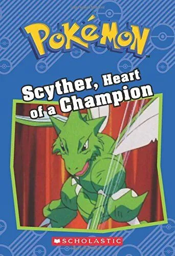 Pokemon: Scyther, Heart of a Champion